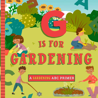 G Is for Gardening - Kids' Educational Book