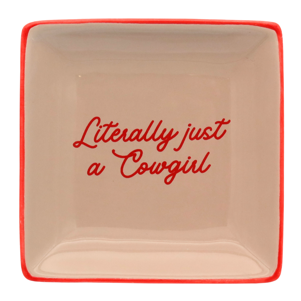 Square Trinket Tray Literally Just A Cowgirl