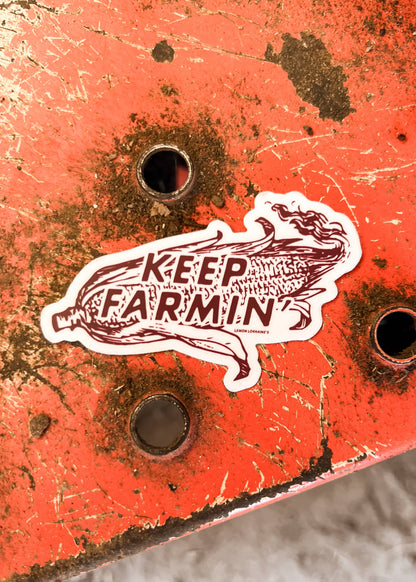KEEP FARMIN - Sticker Decal  